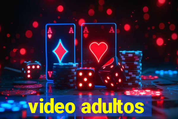 video adultos